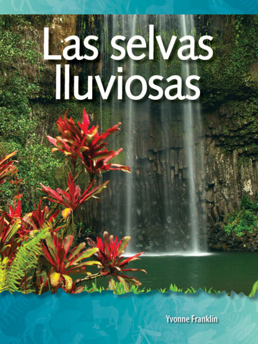 Title details for Las selvas lluviosas by Yvonne Franklin - Available